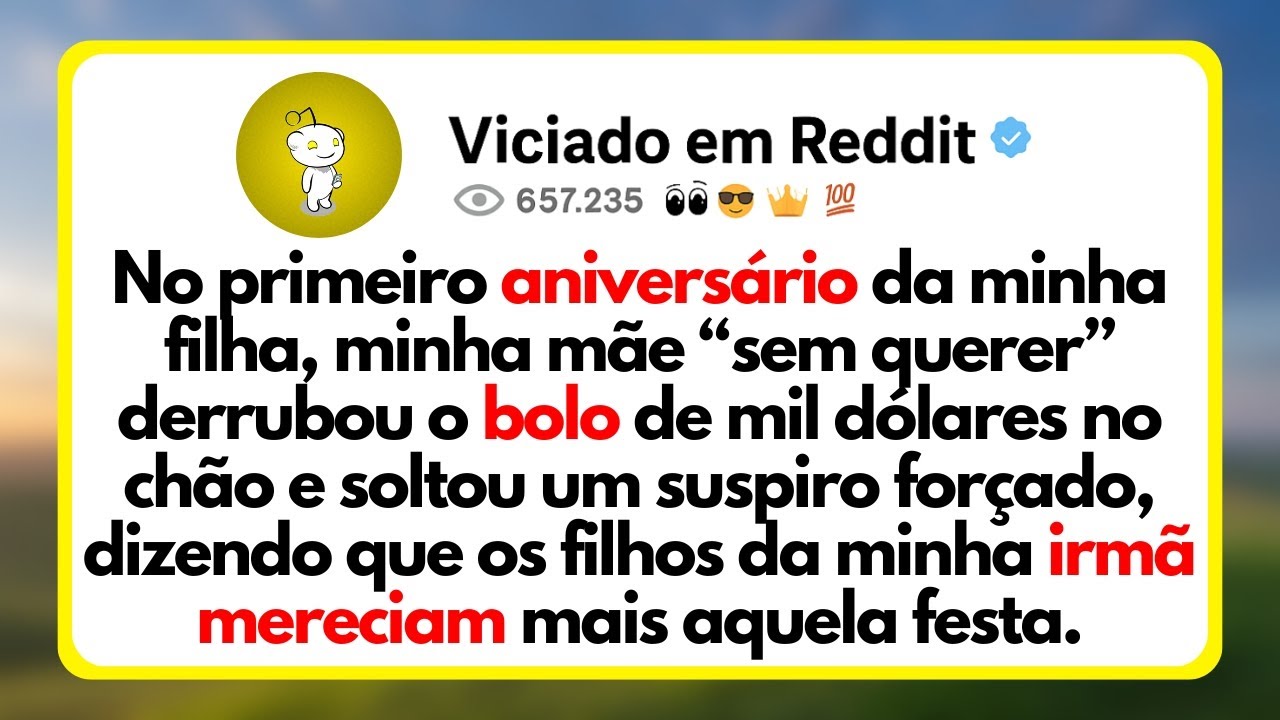 No Primeiro Aniversário Da Minha Filha, Minha Mãe “Sem Querer” Derrubou o Bolo De Mil Dólares...
