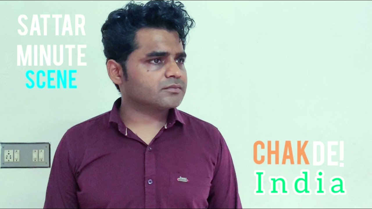 Chak De India | Sattar Minute | Best Scene | Mitesh Shah | Self ...