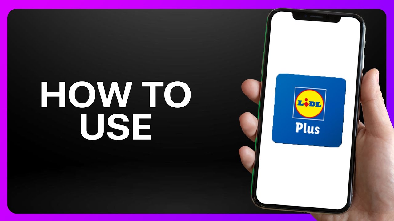 How To Use Lidl Plus App Tutorial YouTube How To Use Lidl Plus App Tutorial YouTube