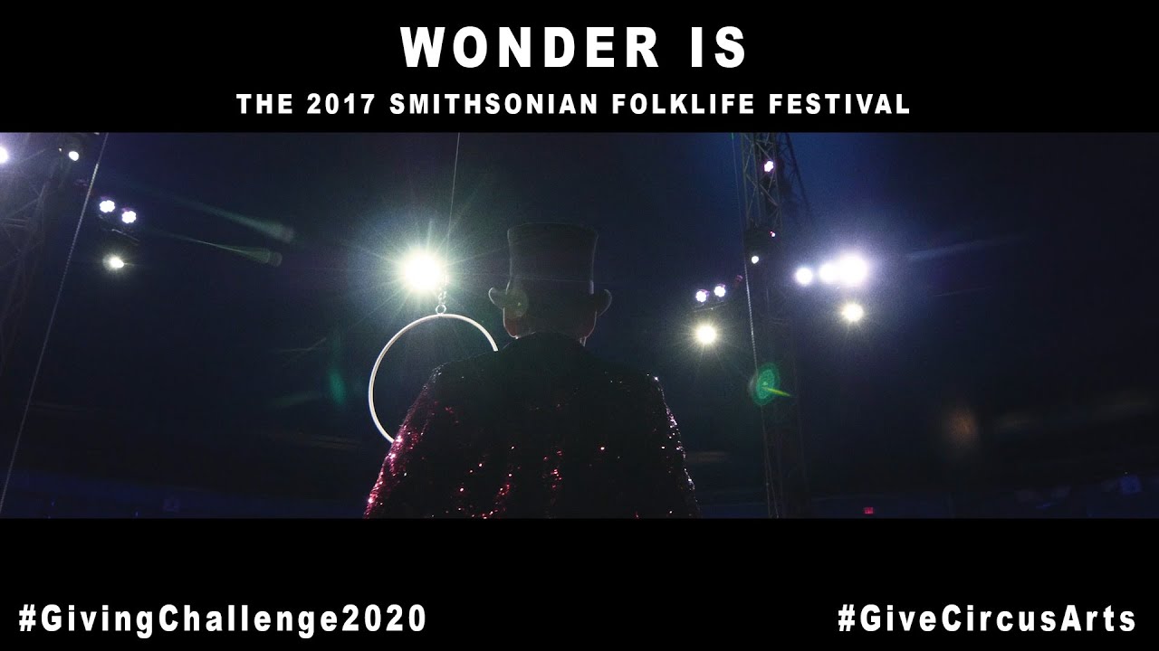 Wonder Is - 2017 Smithsonian Folklife Festival in Washington, DC