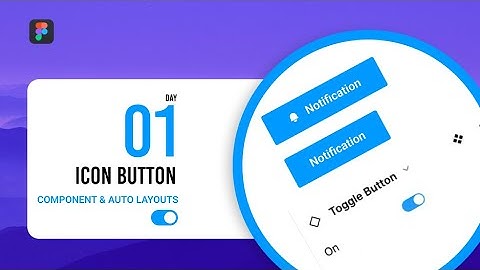 Buttons Design System: How to Create an Icon Button with Auto Layouts and Component Properties