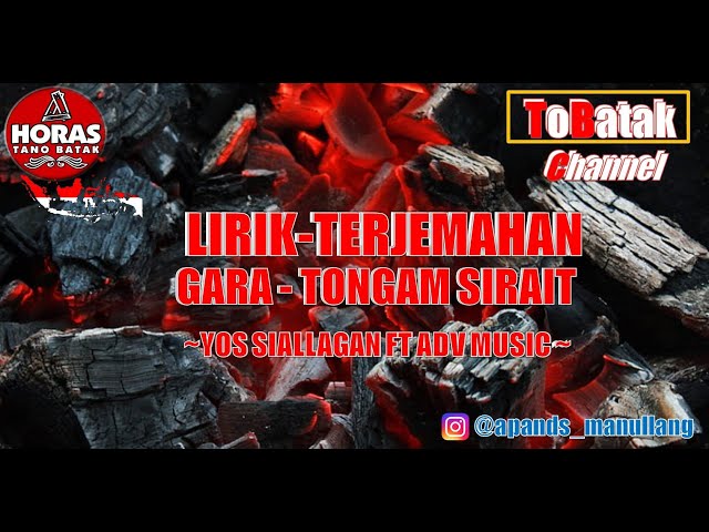 GARA - TONGAM SIRAIT COVER : YOS SIALLAGAN FT ADV MUSIC - LIRIK & TERJEMAHAN class=