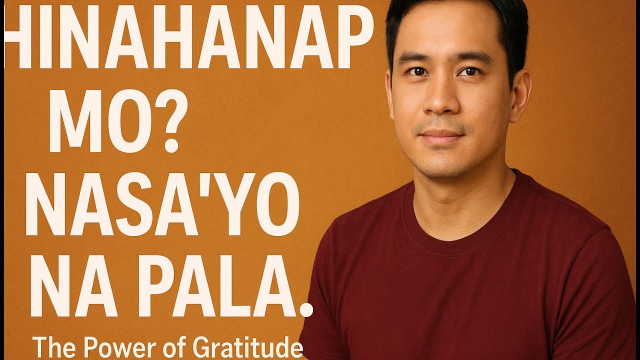 Bakit Laging Parang May Kulang? | The Power of Gratitude and Letting Go | Edwin Tan Podcast