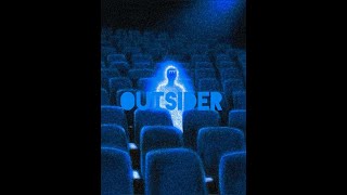 O U T S I D E R Official Music