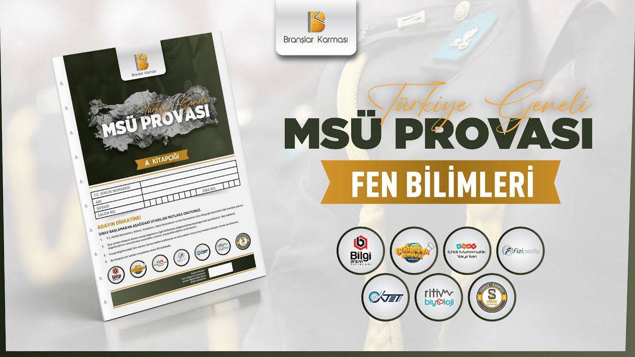 BRANŞLAR KARMASI TÜRKİYE GENELİ MSÜ PROVASI l FEN BİLİMLERİ TESTİ