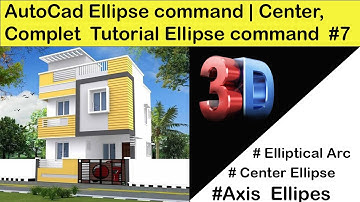 AutoCad Ellipse command | Center, Elliptical Arc, Rotation | Complet  Tutorial Ellipse command  #7
