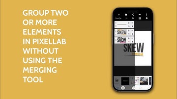 GROUP TWO OR MORE ELEMENTS IN PIXELLAB WITHOUT USING THE MERGING TOOL#pixellab#pixellabtutorial