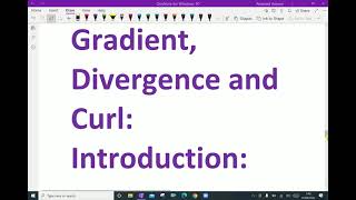 Vector Calculus: - ( Gradient, Divergence and Curl; Introduction ) - 13.