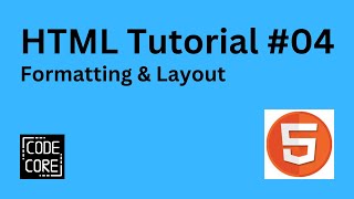 Formatting % Layout - HTML TUTORIAL #03