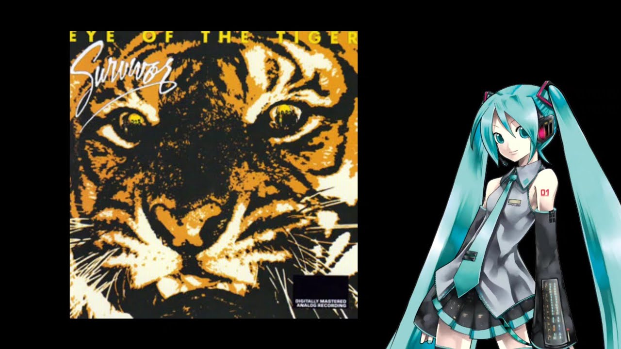 Eye of the Tiger ft. Hatsune Miku