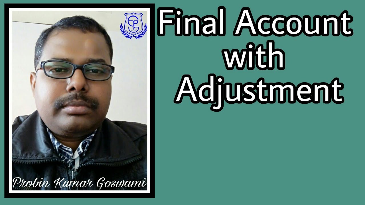 Final Account With Adjustment YouTube