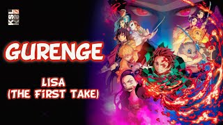 Gurenge - Lisa (The First Take) Demon Slayer / Kimetsu No Yaiba Opening Lyrics (ENG)