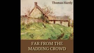 Far from the Madding Crowd Audiobook - Chapter XLIX. Oak’s Advancement—A Great Hope