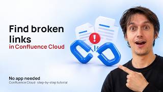 How to Find Broken Links in Confluence Cloud Manually