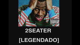 Tyler, The Creator - 2Seater [LEGENDADO] PT-BR