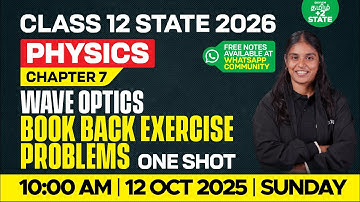 WAVE OPTICS BOOK BACK EXERCISE PROBLEMS CHAPTER - 7 One Shot | Xylem State Tamil
