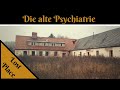 Lost Place | Alte Psychiatrie