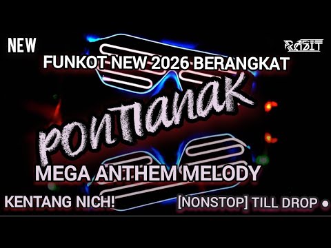 DUGEM [FUNKOT]‼️MEGAMIX ANTHEM MELODY (HARD) PUMPIN TILLDROP NEW 2026• MELINTIR FUNKOT VS BREAKBEAT~