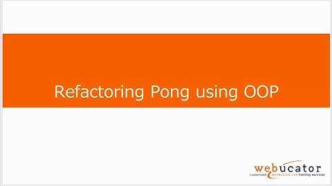 Refactoring Pong using Object-Oriented Python
