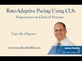 Rate-Adaptive Pacing Using CLS: Experiences in Clinical Practice