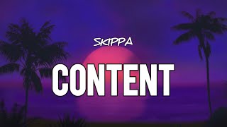 Skippa - Content (Lyrics)