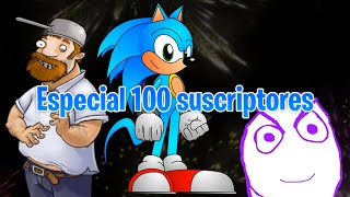 Especial 100 Suscriptores