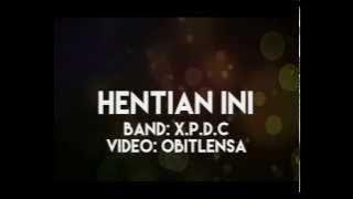 XPDC~Hentian Ini