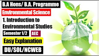 Environmental Science EVS Unit 1 Introduction to environmental studies AEC semester 1/2 DU SOL NCWEB