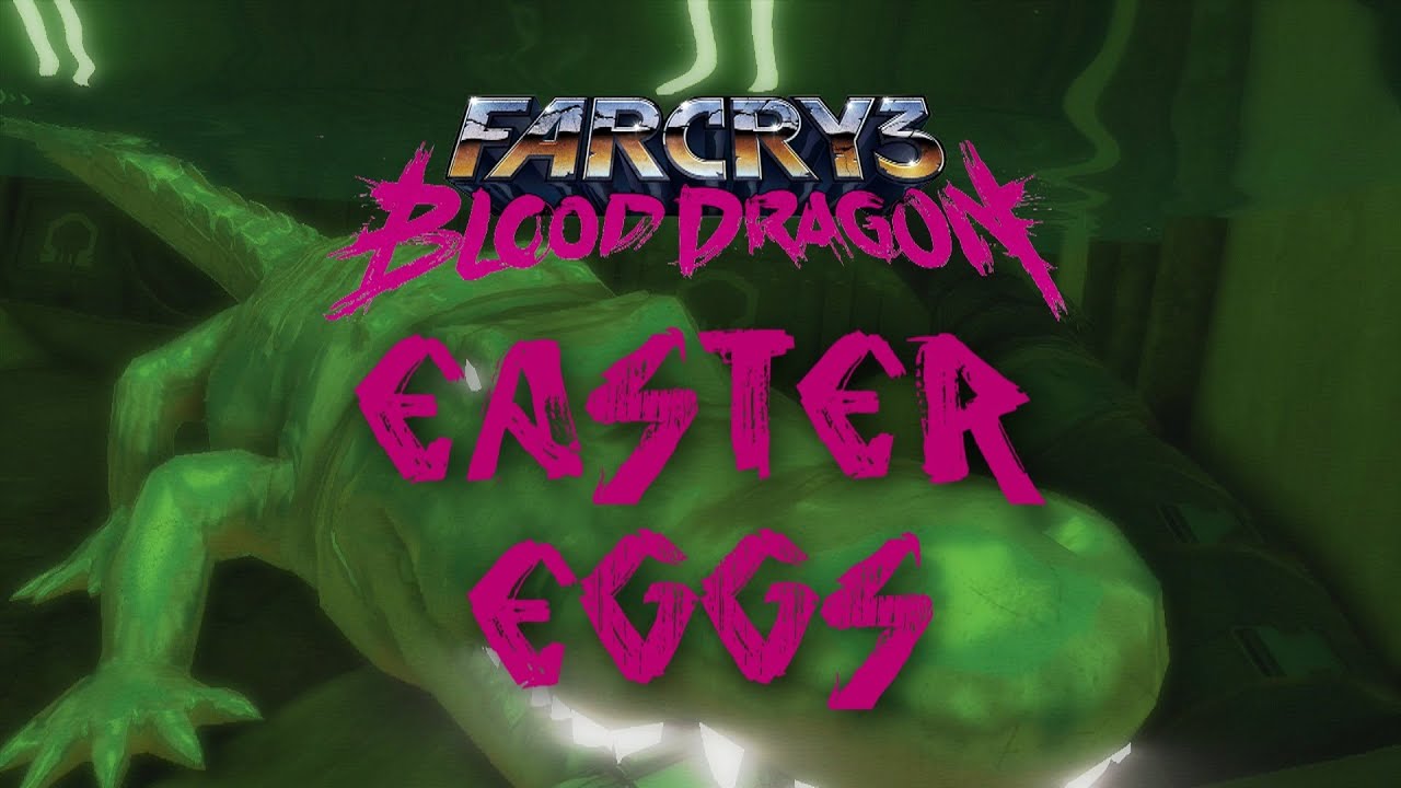 Best Easter Eggs Series - Far Cry 3: Blood Dragon // Ep.46