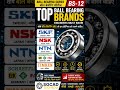 HND|BS-12|Top Ball Bearing Brands Engineers Must Know #SKF#NSK #FAG #Timken #ballbearings #shorts