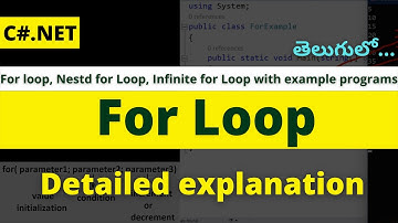 For loop in C#|Nested for, Infinite for loops with examples| loop statements |C# tutorials in Telugu