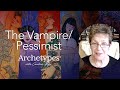 The vampirepessimist  archetypes with caroline myss