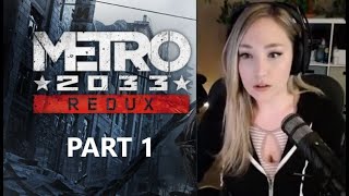 Metro 2033 Redux Part 1 [Hardcore + First Playthrough]