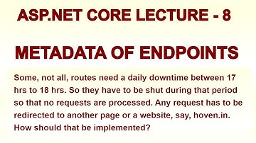 ASP.NET Core Metadata of Endpoints, Endpoint Routing  (3.1, 5 and later) | Lecture 8
