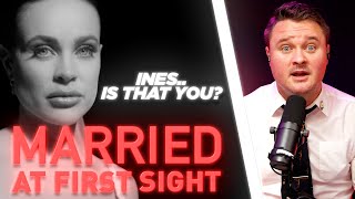 INES IS THAT YOU? MARRIED AT FIRST SIGHT - FIRST LOOK [2023]