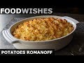Potatoes Romanoff - Steakhouse Potato Gratin - Food Wishes