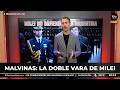 💢 MALVINAS: LA DOBLE VARA DE MILEI | Editorial de Gabriel Sued