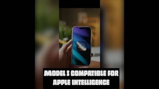 iOS 27 compatible ￼devices for apple intelligence.