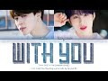 Gambar cover JIMIN 지민, HA SUNGWOON 하성운 - 'With You' Lyrics Color Coded_Han_Rom_Eng Our Blues OST Part 4