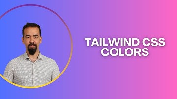 #3 Tailwind CSS Colors | How to Use Color Utilities Effectively