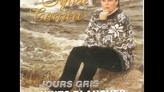 Sylvie Carrière Jours Gris Nuits Blanches