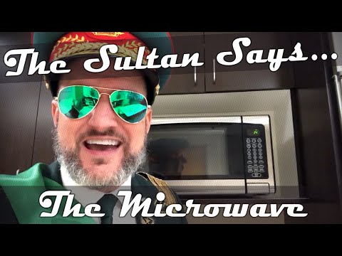 The Sultan Says: Episode II - The Microwave