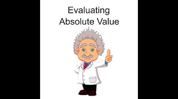 Evaluating Absolute Value Expressions