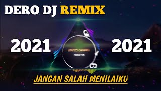 LAGU DERO DJ BALANTAK || JANGAN SALAH MENILAIKU (REMIX)