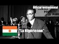National anthem of niger 19612023  la nigrienne official instrumental version