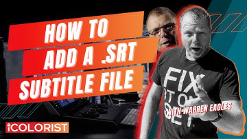 DaVinci Resolve. "How to add an .srt subtitle file?"