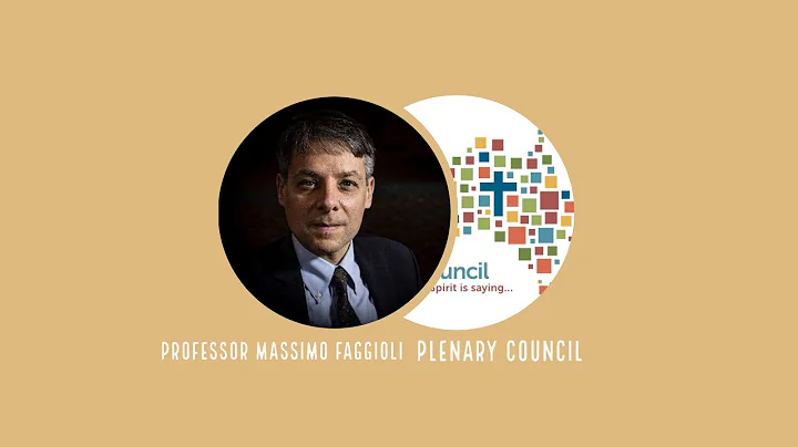 Massimo Faggioli ~ Plenary Council's impact on the...