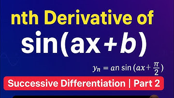 Successive Differentiation of y = sin(ax+b) | nth Derivative Formula Explained #mathszone #bscmaths