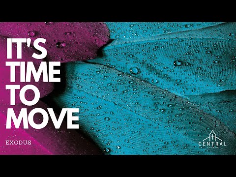 It's time to move - New Sermon Series - Sunday Service — June 18th, 2023