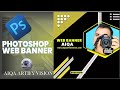Photoshop Web Banner Design Attractive and Creative @Aiqa___Artify.Vision #logo #photography #love 